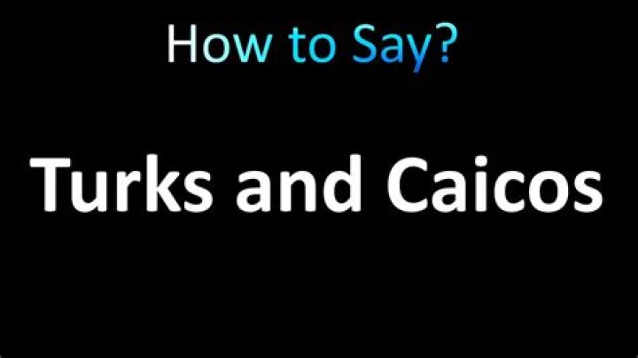 how to pronounce turks and caicos